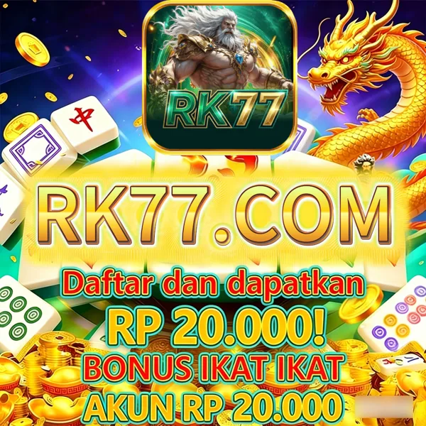 RK77 Bonus Member Baru 100%